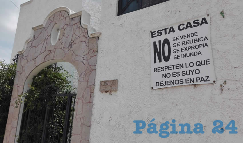 “Déjenos en paz”, exigen los habitantes a los ávidos constructores, que tienen años buscando la forma de sacar del medio a quienes aún se oponen al proyecto 
