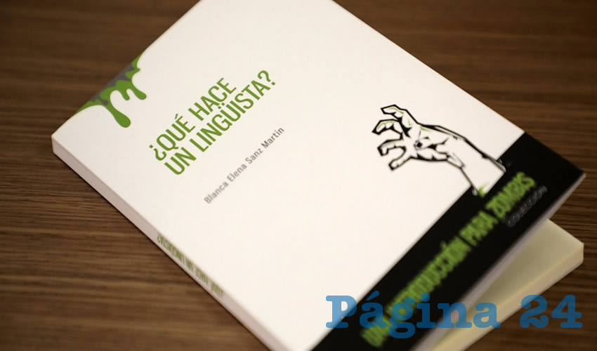 El libro &iquest;Qu&eacute; Hace un Ling&uuml;ista? es el m&aacute;s reciente t&iacute;tulo de la colecci&oacute;n Una Introducci&oacute;n Para Zombis