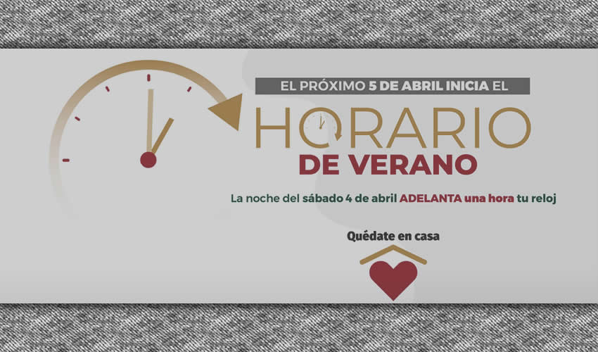 ¡No lo olvides! Este domingo 5 inicia el Horario de Verano