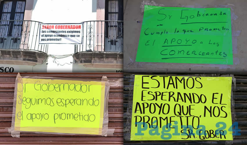 En algunos negocios ubicados en la calle Allende y Tacuba, que permanecen cerrados desde marzo, en días pasados colocaron cartulinas fosforescentes para reclamar apoyos al gobierno que encabeza Alejandro Tello Cristerna (Fotos: Cristo González y Merari Martínez)