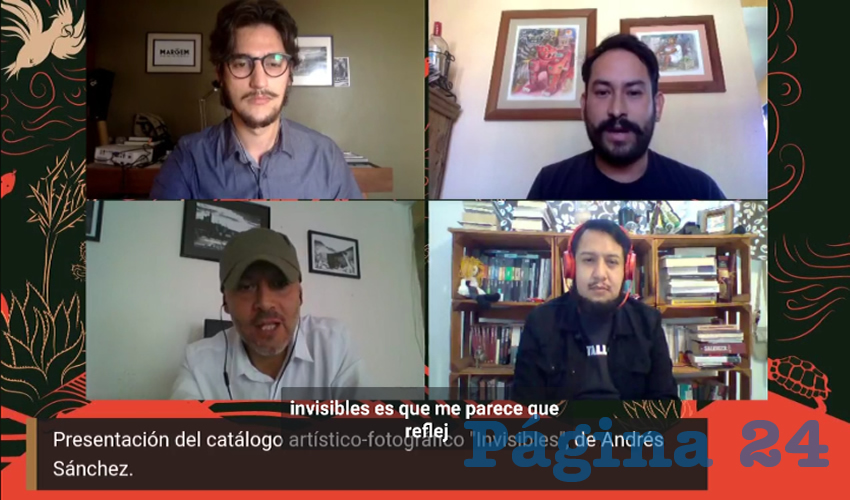 Ayer fue presentado el catálogo “Invisibles” del fotoperiodista Andrés Sánchez Gómez, dentro de las actividades de la Feria Nacional del Libro de Zacatecas, en su edición virtual. (Foto Rocío Castro Alvarado)