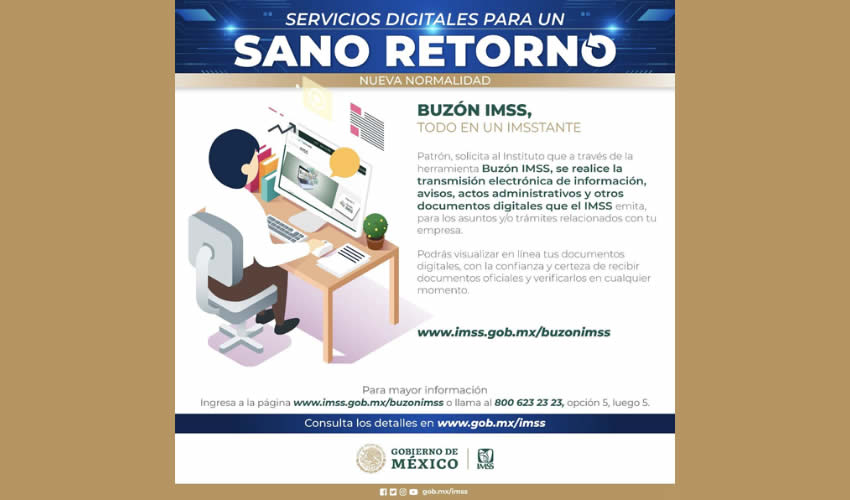 Al disminuir el contacto presencial entre los notificadores del instituto y los patrones, el buzón se convierte en un mecanismo que privilegia la sana distancia